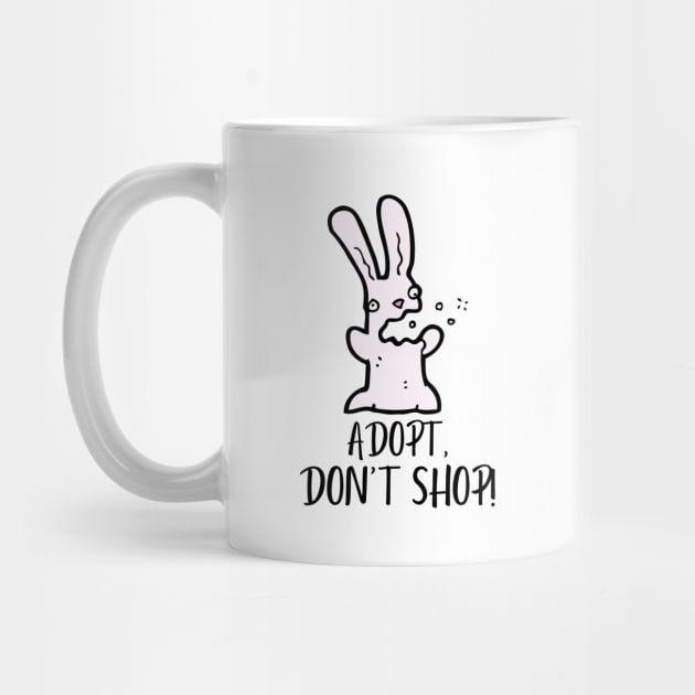 Adopt, Don't Shop. Funny and Sarcastic Saying Phrase, Humor by JK Mercha